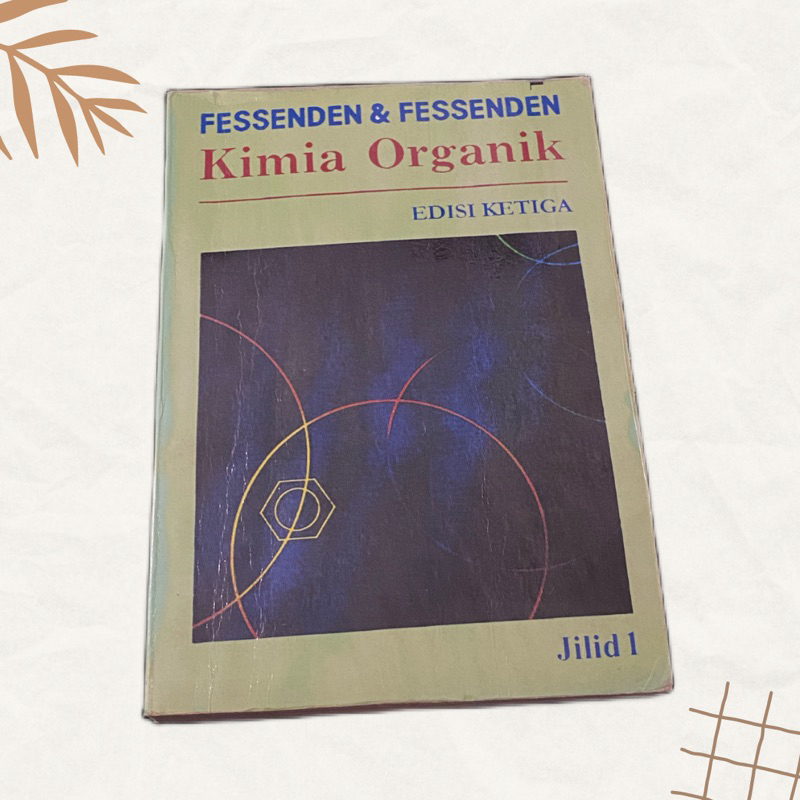 KIMIA ORGANIK FESSENDEN EDISI KE 3 JILID 1