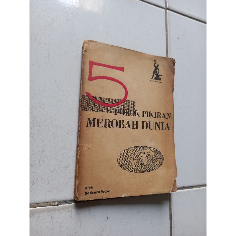 5 pokok pikiran merobah dunia - Barbara Ward