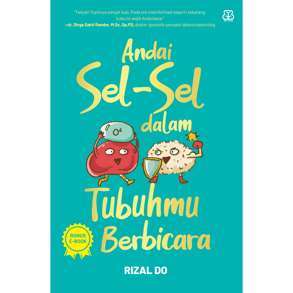 ANDAI SEL-SEL DALAM TUBUHMU BERBICARA