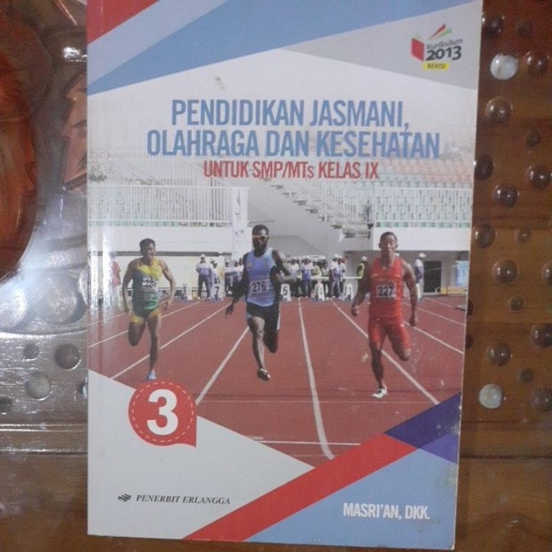 

PENDIDIKAN JASMANI, OLAHRAGA DAN KESEHATAN untuk SMP/MTs Kelas IX kurikulum 2013 (Revisi)