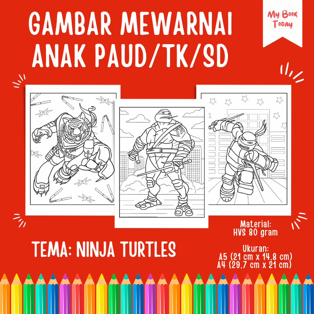 

[My Book Today] Lembar Kertas Sketsa Gambar Mewarnai untuk Anak Sekolah PAUD TK SD Tema Ninja Turtles