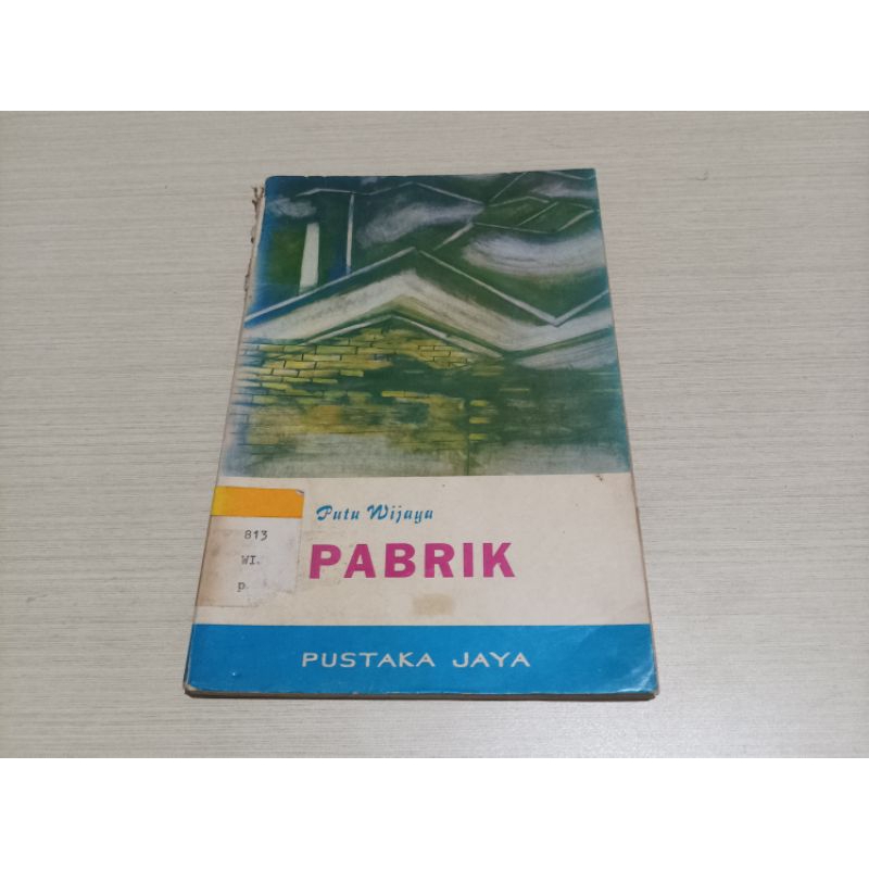 PABRIK  - PUTU WIJAYA