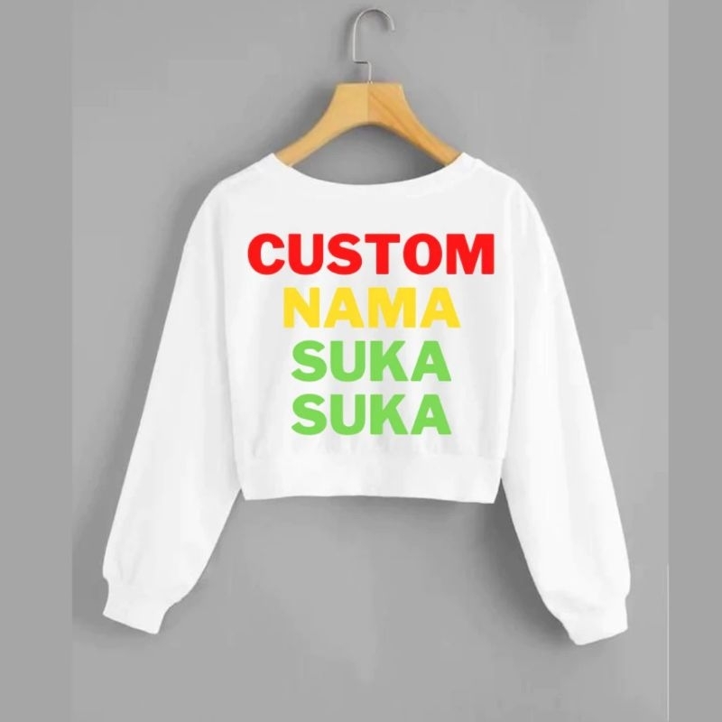 Clothing May - Sweatshirt Crop Custom Nama/Grup/komunitas Suka Suka bahan babyterry cod