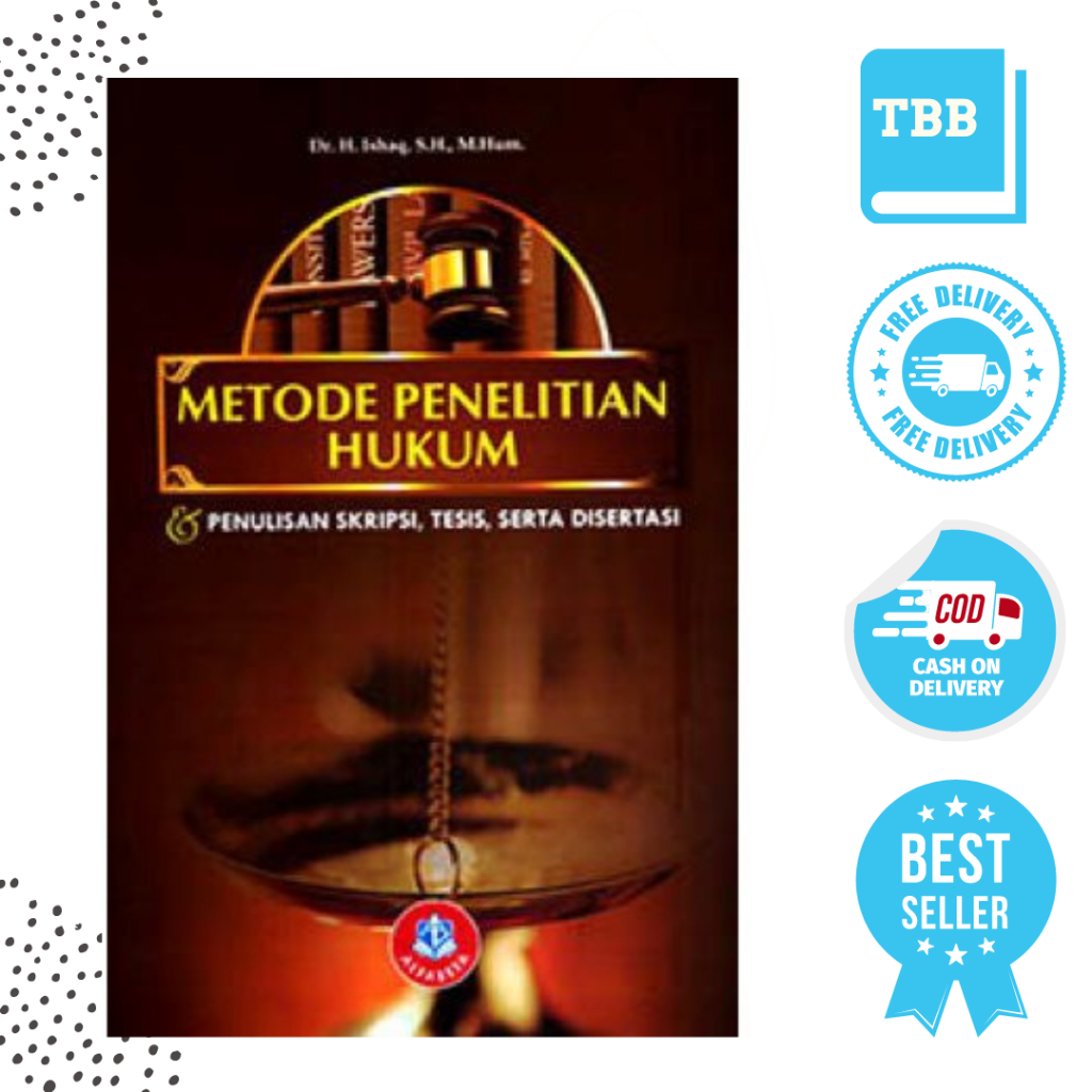 Buku Metode Penelitian Hukum dan Penulisan Skripsi, Tesis, Serta Disertasi