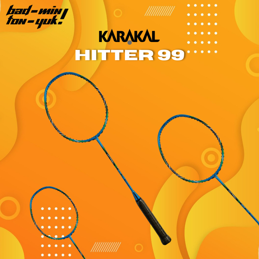 RAKET KARAKAL HITTER 99 RAKET BADMINTON ORIGINAL TERMURAH
