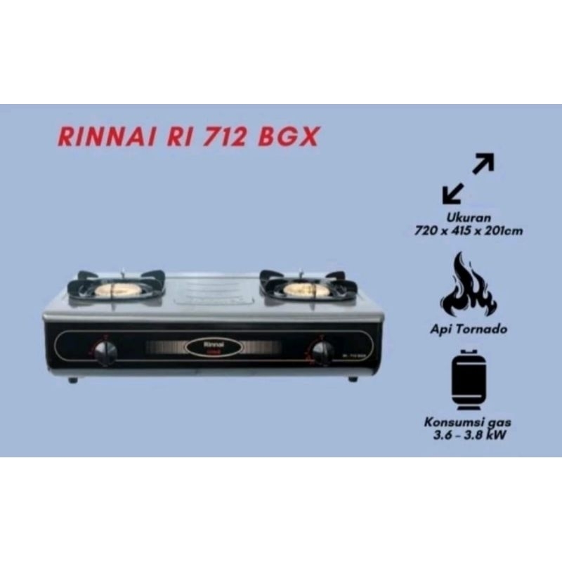RINNAI RI 712BGX / RI 712 BGX / KOMPOR RINNAI / KOMPOR 2 TUNGKU / KOMPOR RINNAI 2 TUNGKU / KOMPOR GA