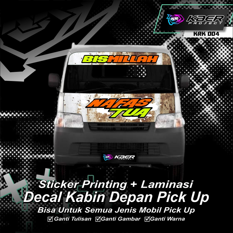 Setiker Decal Sticker Kabin Depan Pick Up NAFAS TUA Sticker Mobil ALL Pick Up Custom Desain Full Lam