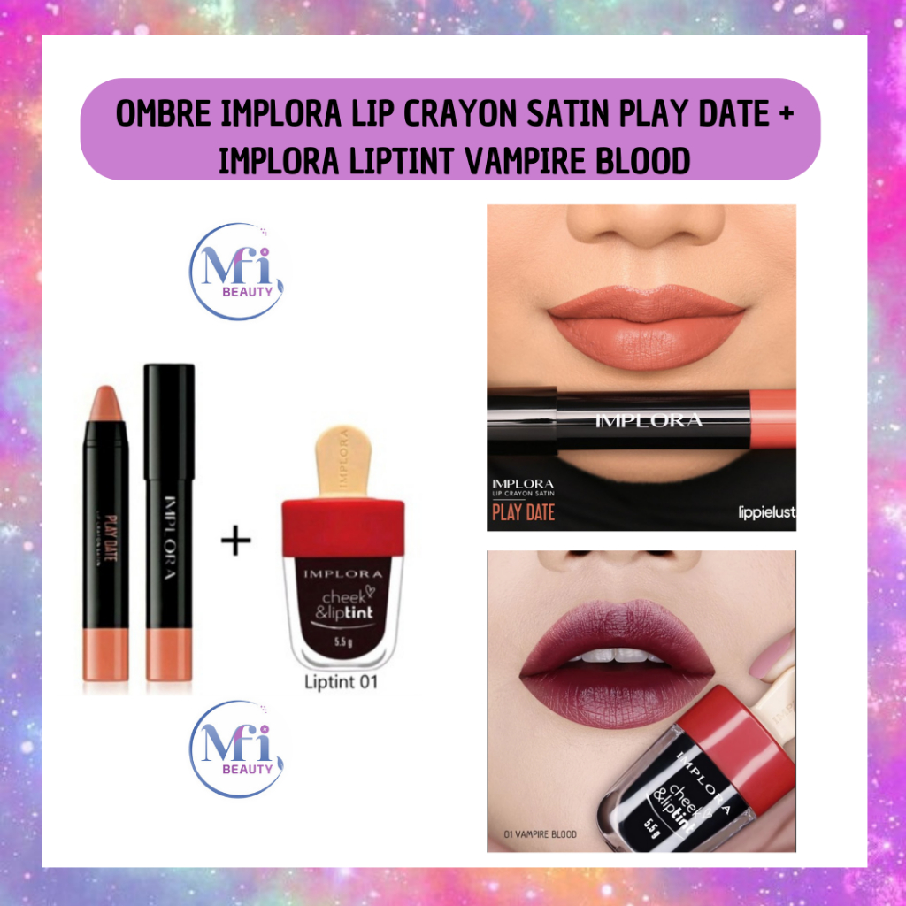 MFI - PAKET OMBRE IMPLORA | IMPLORA LIP CRAYON SATIN PLAY DATE & IMPLORA LIP TINT VAMPIRE BLOOD