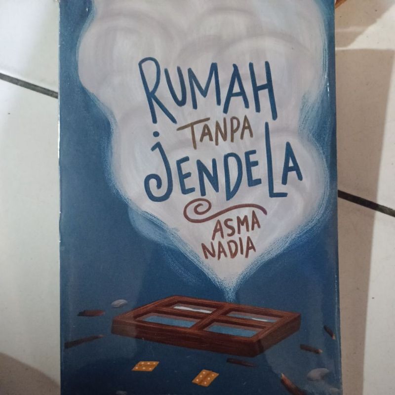 Novel: RUMAH TANPA JENDELA -ASMA NADIA