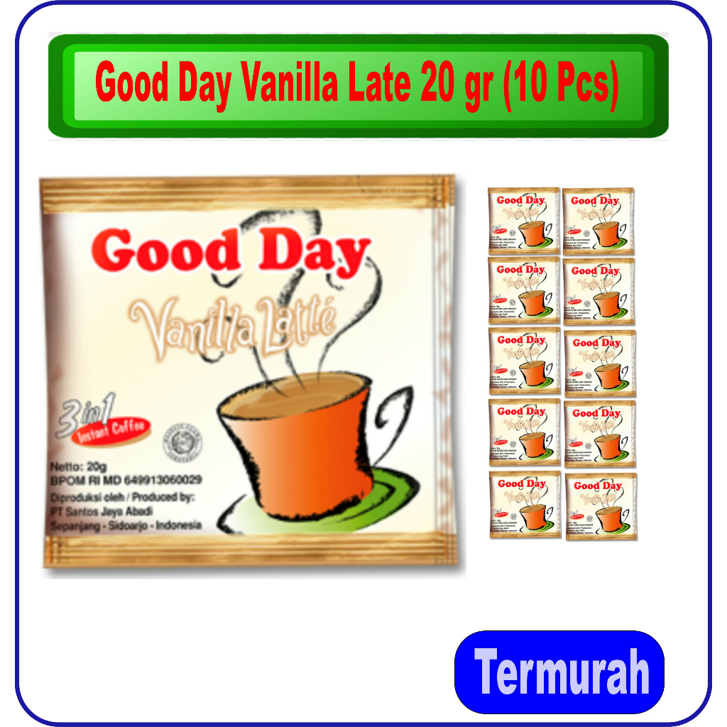 

Good Day Vanilla Late 20 gr (1 Renceng isi 10 Sachet)