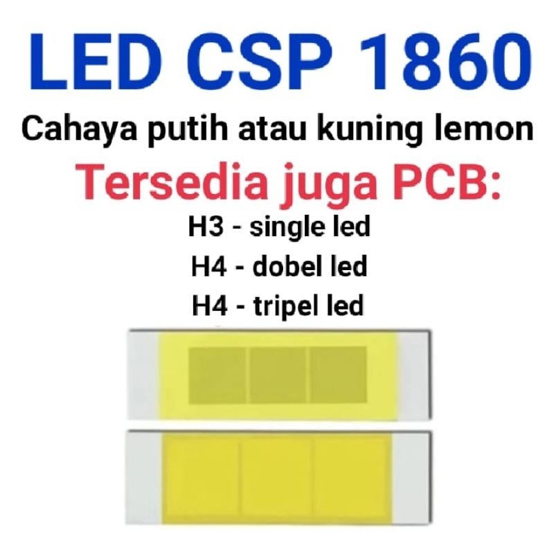PCB CSP 1860 H3/H4 dan Led CSP 1860