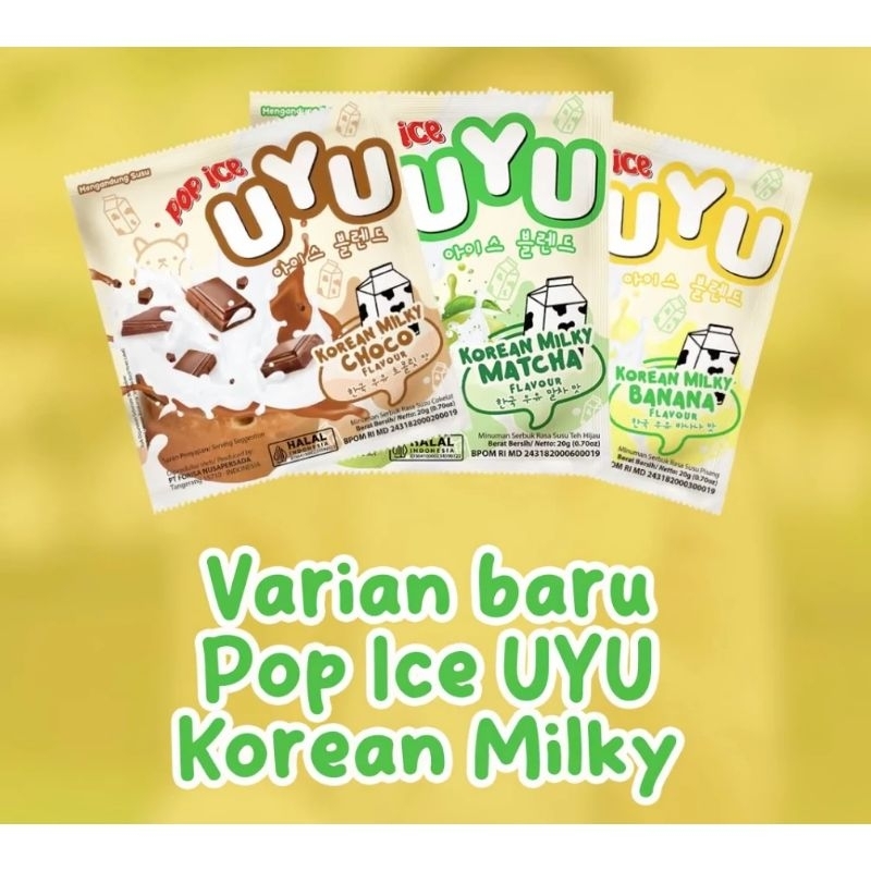 

POP ICE 1pak=5renceng uyu saranghaeyo milky matcha, choco, banana. FORISA