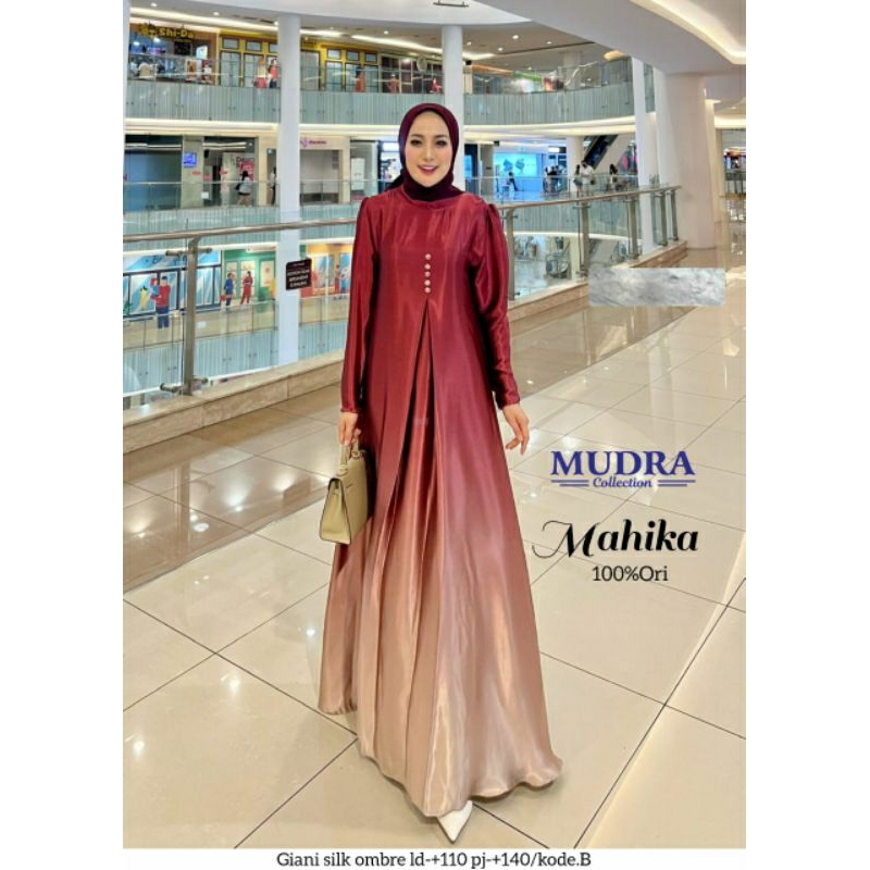 new**MAHIKA gamis maxy premium dress**bahan giani silk ombre*by original berlabel Mudra collection