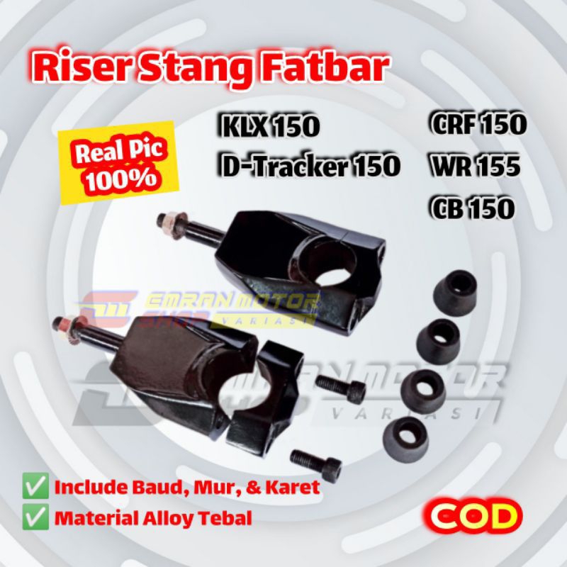 Riser / Peninggi Stang KLX 150, D-Tracker, KLX BF, CRF 150 L, CB 150 R New, CB 150R Old, Raiser seta