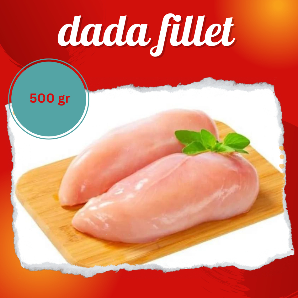 

Dada Ayam Fillet