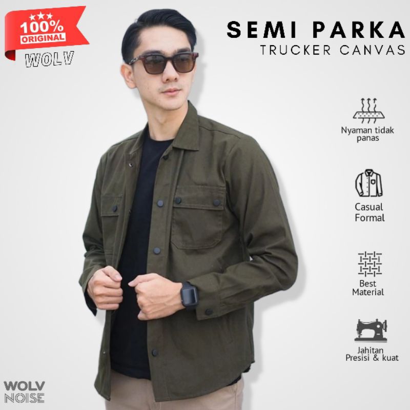 WOLVER Jaket Semi Parka Pria Original Jaket Trucker Premium Jaket Pria Kemeja Pria Canvas Trucker