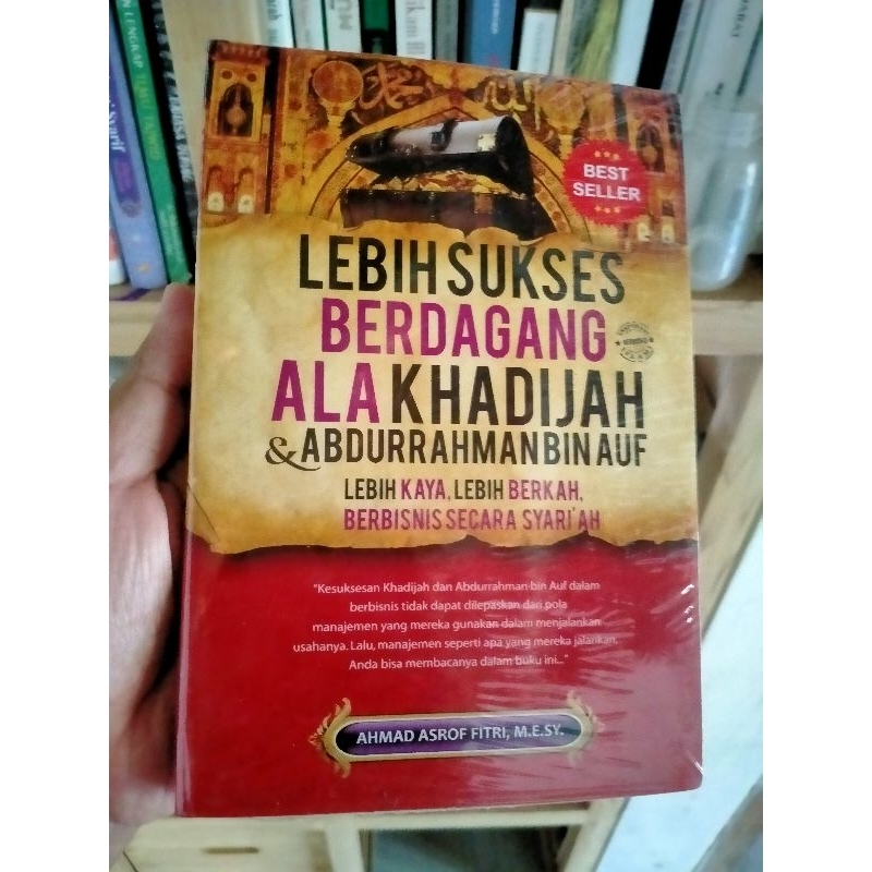 Buku Original Lebih Sukses Berdagang ala Khadijah dan Abdurrahman bin Auf