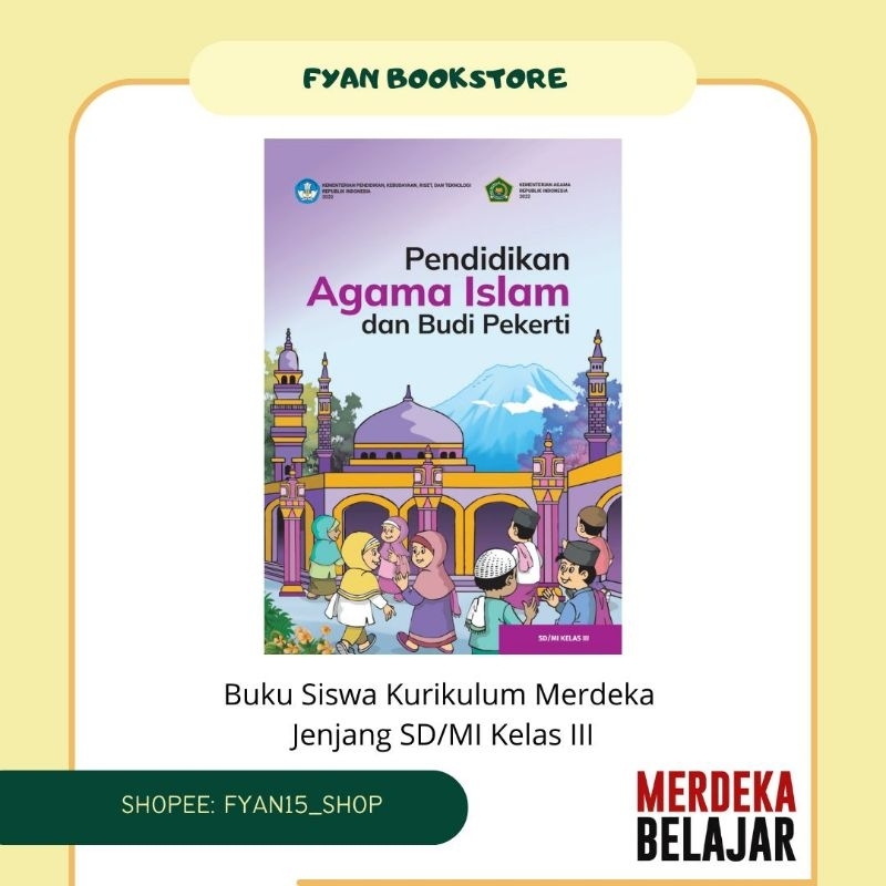Fyan Book Store: Buku Siswa Pendidikan Agama Islam dan Budi Pekerti Kelas 3 SD/MI Kurikulum Merdeka,