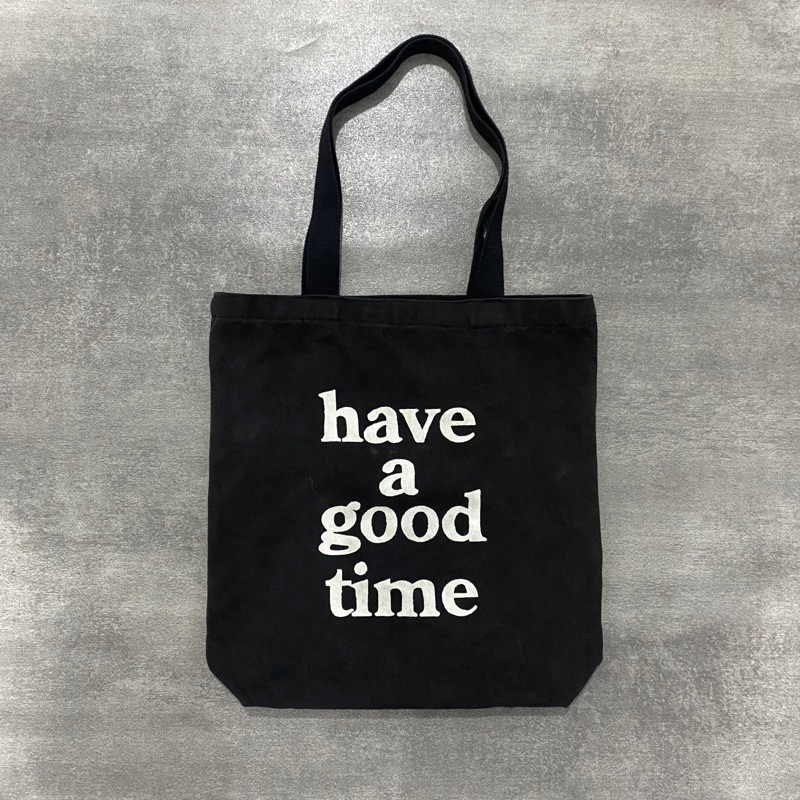Have A Good Time Totebag