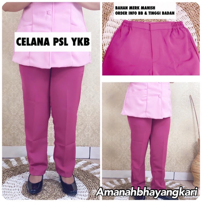 CELANA PSL YKB BHAYANGKARI