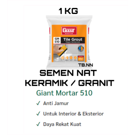 SEMEN NAT KERAMIK GRANIT LANTAI DINDING GIANT TILE GROUT 1KG GIANT MORTAR 510