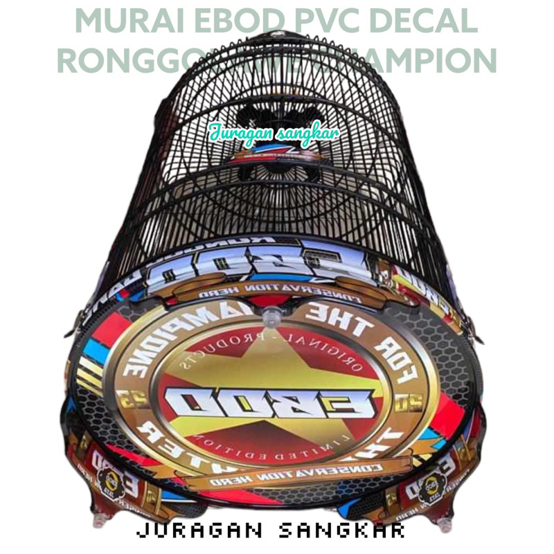 SANGKAR KANDANG MURAI EBOD PVC DECAL RONGGOLAWE CONSERVATION HERO