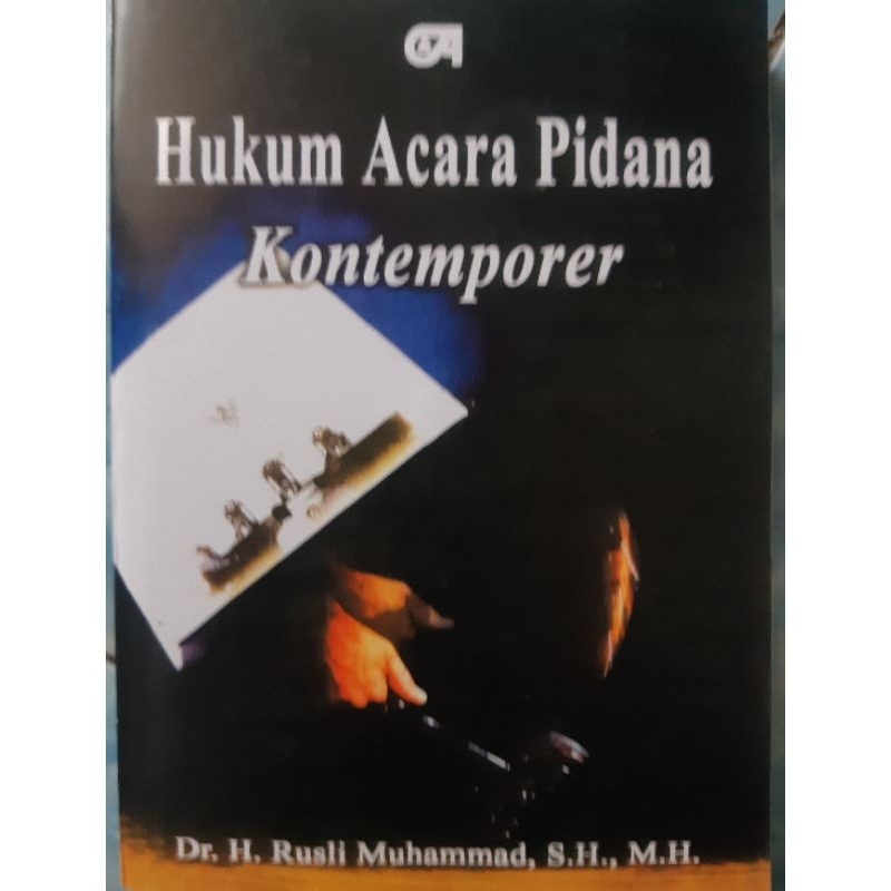 Hukum acara  pidana kontemporer H.Rusli Muhammad