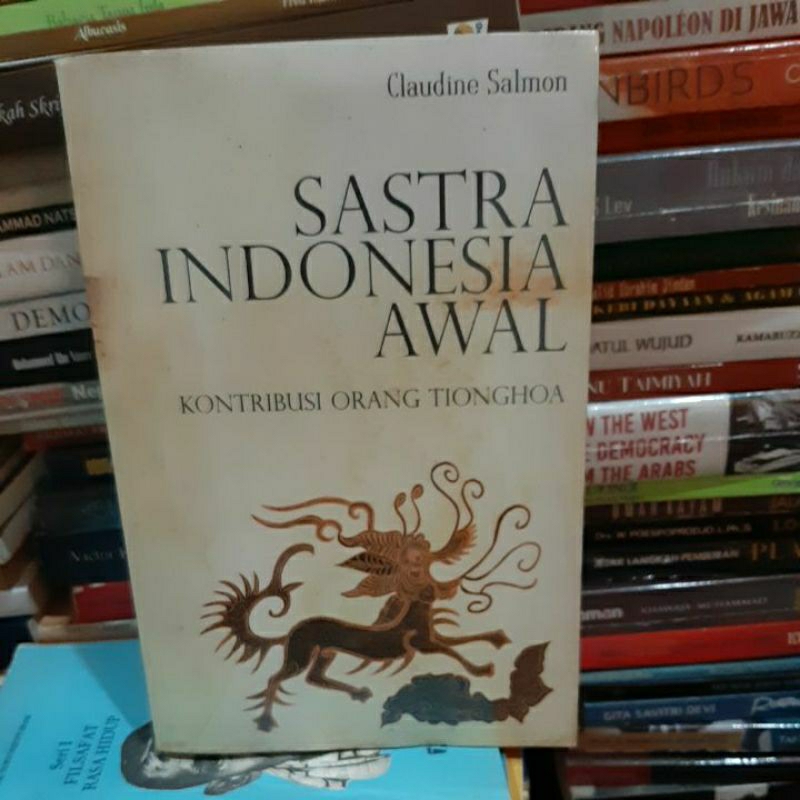 Buku sastra Indonesia awal. Kontribusi orang Tionghoa. Claudine Salmon.