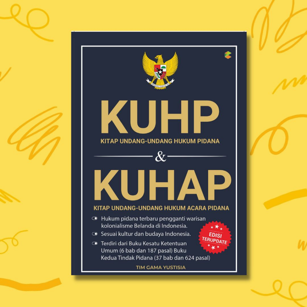 Buku Hukum Ilmu Perundang Undangan : KUHP Dan KUHAP - Hukum Pidana Dan Hukum Acara Pidana