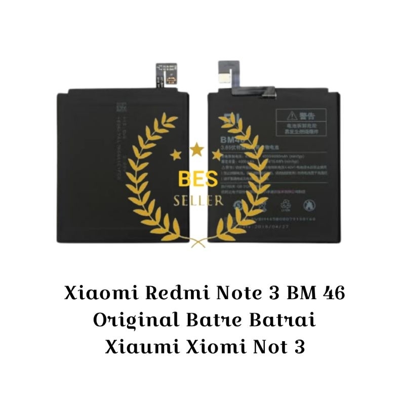 Baterai Xiaomi Redmi Note 3 BM 46 Original Batre Batrai Xiaumi Xiomi Not 3