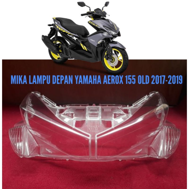 MIKA LAMPU DEPAN YAMAHA AEROX LAMA 2017-2019