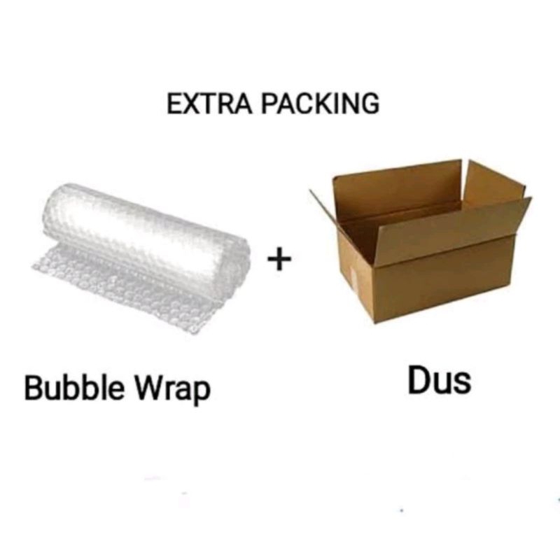 

tambahan extra packing bubblewrap + kardus packing aman
