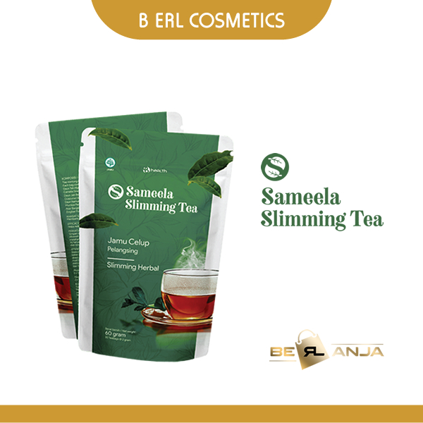 

B erl Sameela Slimming Tea | Teh Pelangsing BPOM B erl Cosmetics | Berl Cosmetics Murah