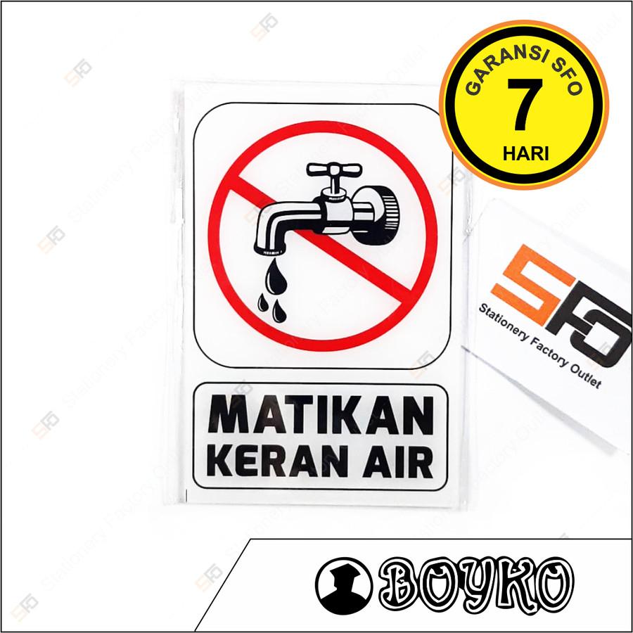 

Akrilik Matikan Keran Air - Acrylic Sign 15cm x 10cm - SFO Semarang Official