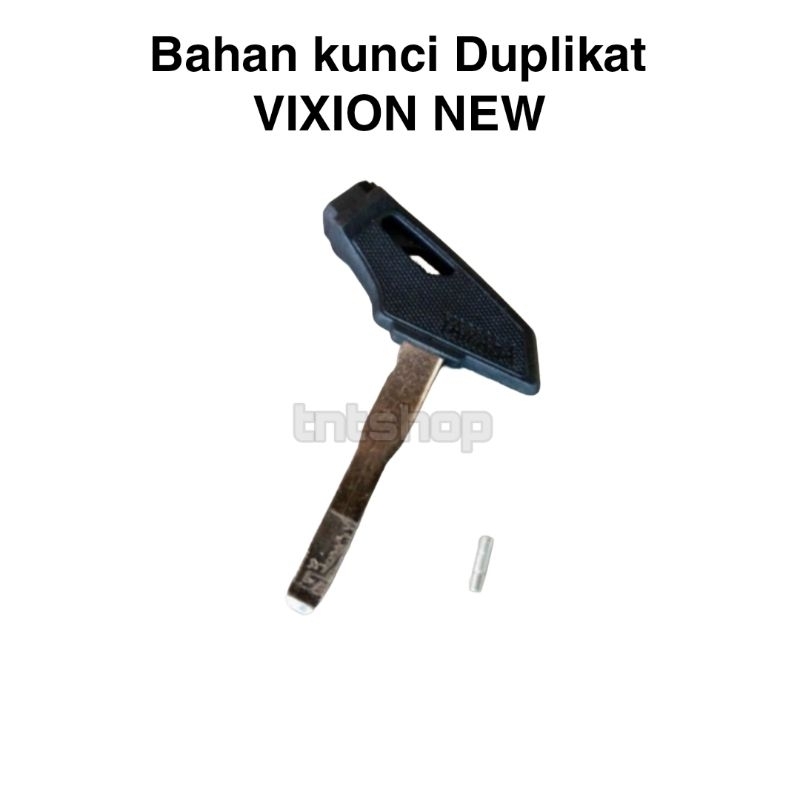Bahan kunci Duplikat Vixion New Vixion nvl