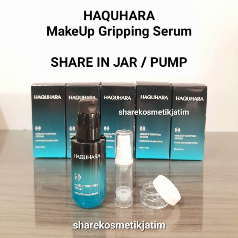 (SHARE IN JAR) HAQUHARA Make Up Gripping Serum Primer Haqu Hara Make Up Griping Serum Share in Jar