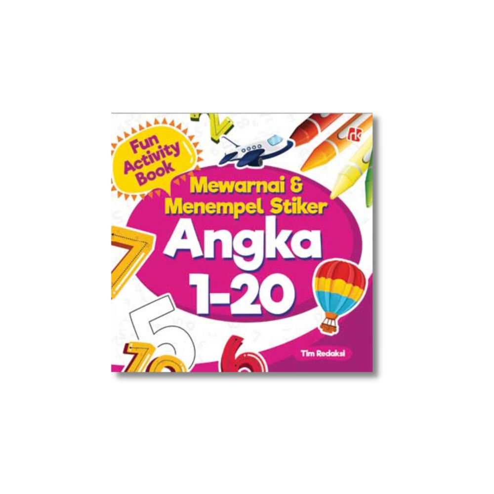 Fun Activity Book : Mewarnai & Menempel Stiker Angka 1-20 By Tim Redaksi - Agro