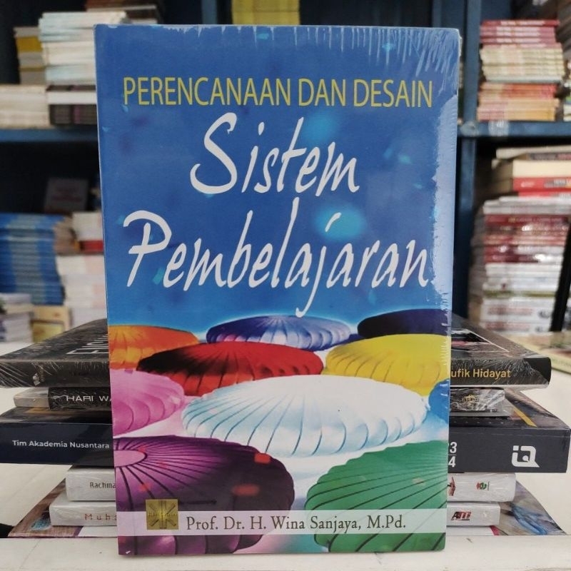Perencanaan Dan Desain Sistem Pembelajaran - H. Wina Sanjaya