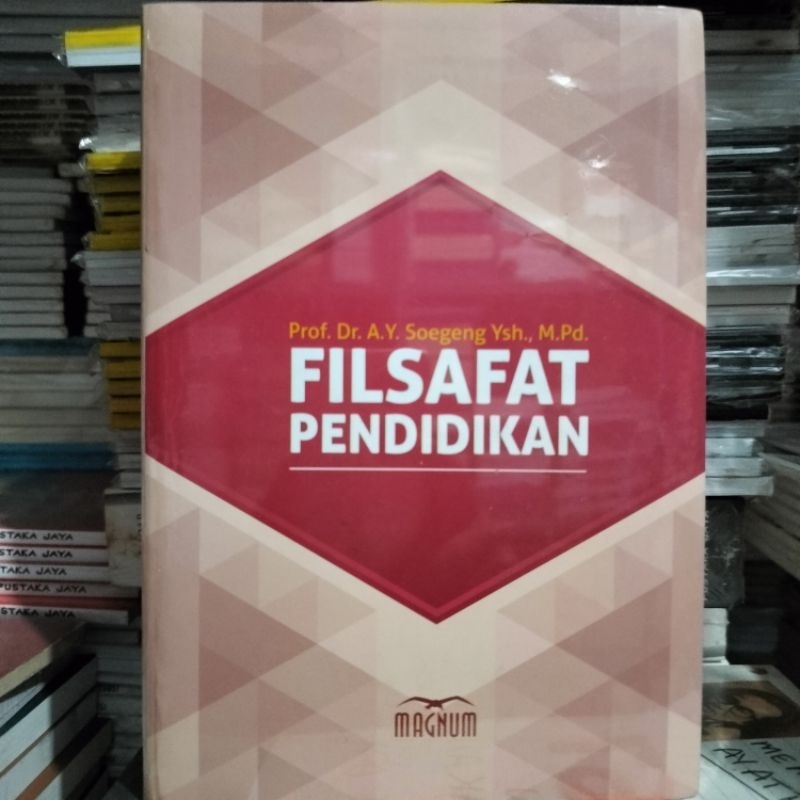 Filsafat Pendidik ( FILSAFAT PENDIDIKAN ) - Buku Original