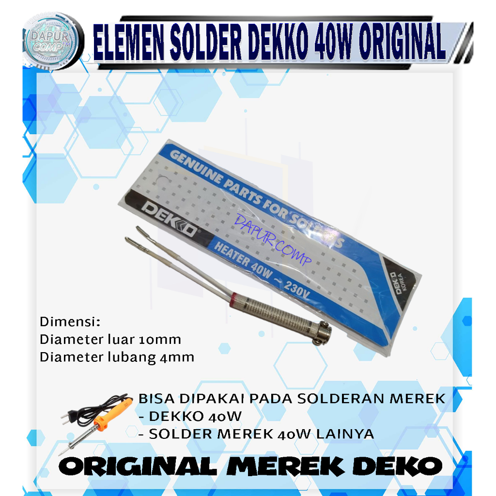 HEATER / ELEMEN SOLDER DEKKO 40Watt ORIGINAL DEKKO