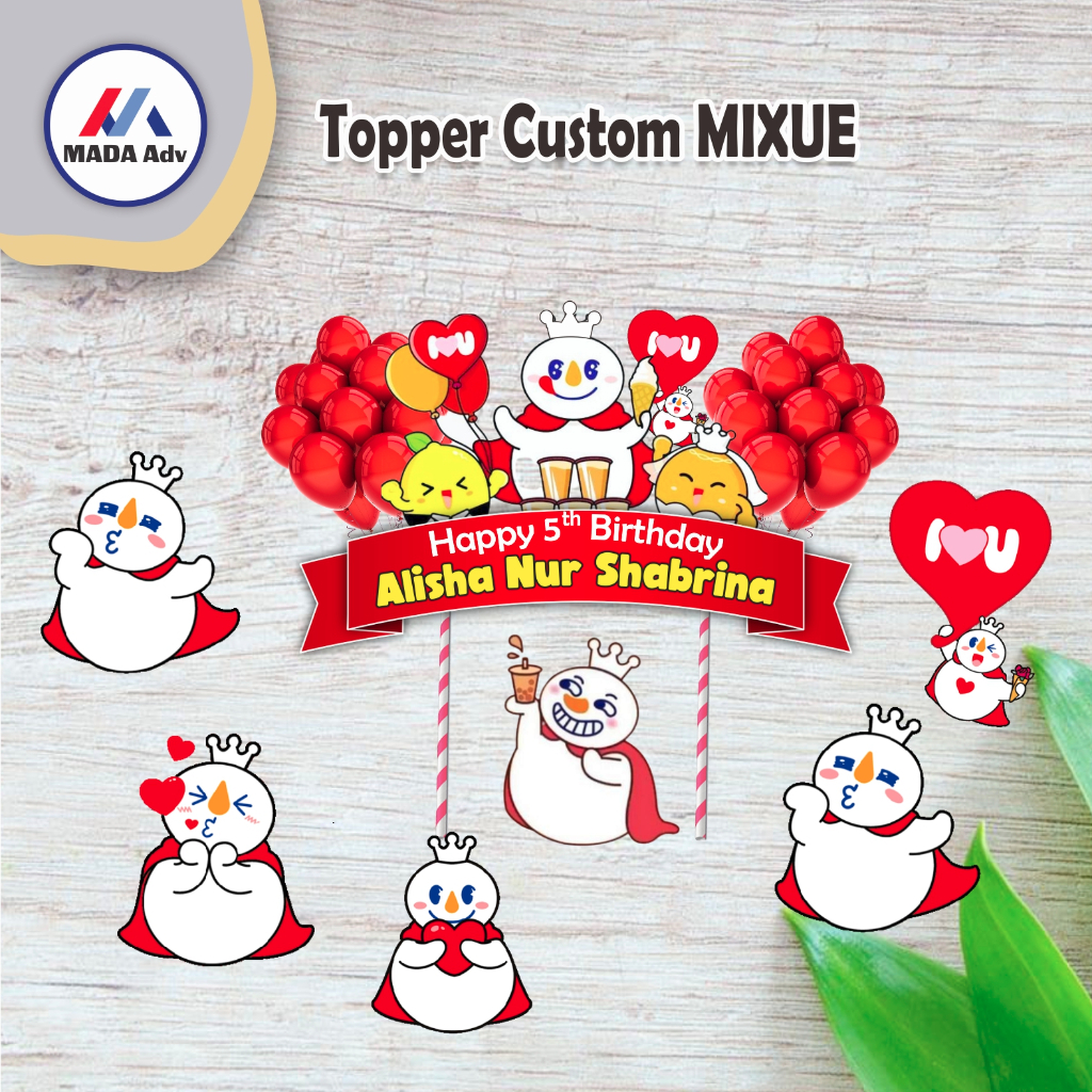 Topper Cake Kue Mixue/ Topper Cake Kue Murah/ Topper Cake Kue Nama & Foto / Topper Cake Kue Karakter