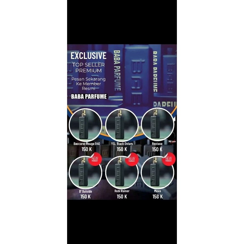 BABA PARFUM REXTASE, BACCARAT, YSL BLACK, RUBBY RINER, MEVA, B OUTSIDE, X MOOD