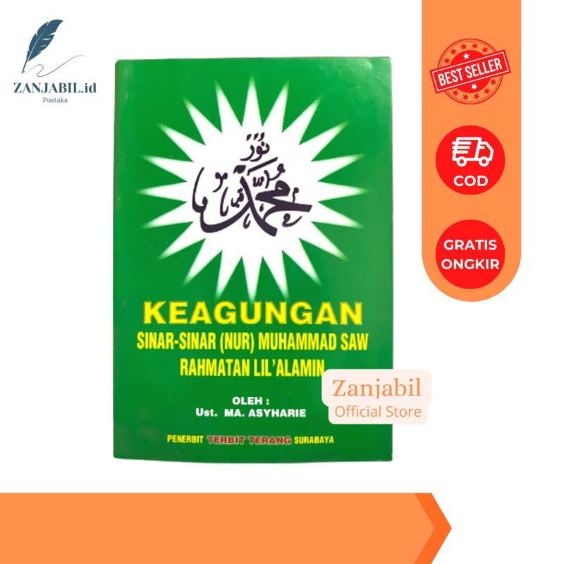 KEAGUNGAN SINAR-SINAR (NUR MUHAMMAD SAW RAHMATAN LIL'ALAMIN OLEH : Ust. MA. ASYHARIE