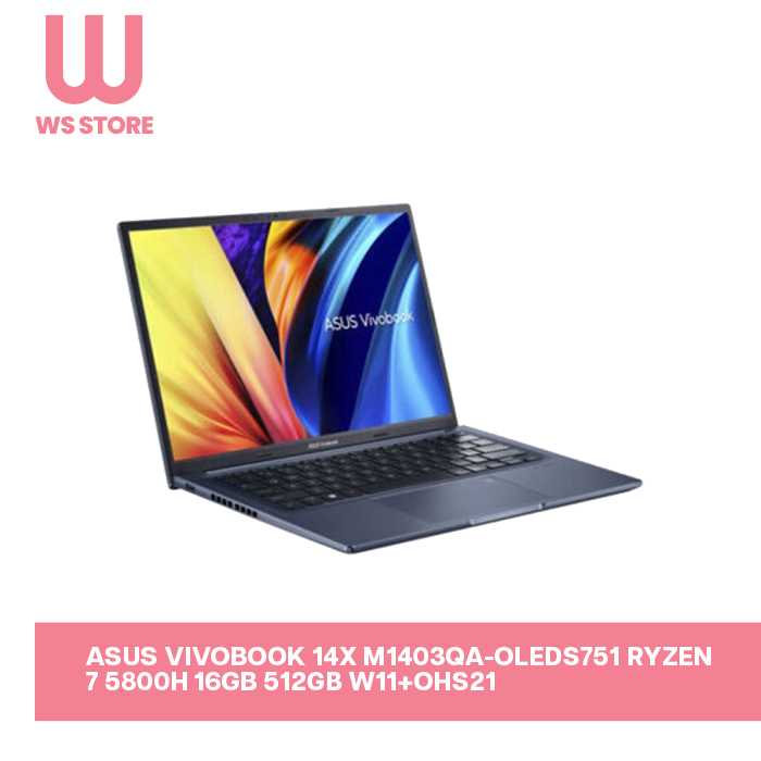 Asus Vivobook 14X M1403QA-OLEDS751 Ryzen 7 5800H 16GB 512GB W11+OHS21