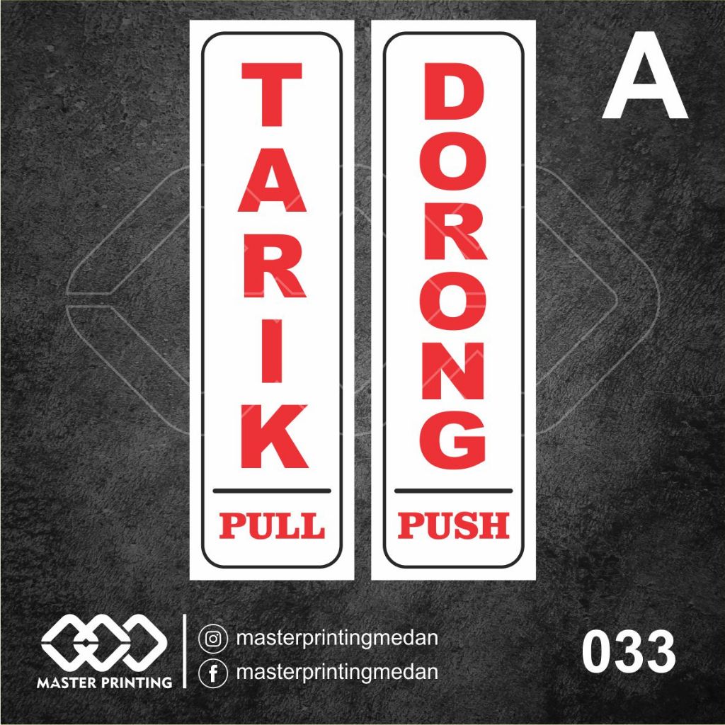 

033 - Stiker Tarik Dorong (Sepasang, Tarik dan Dorong), Tahan Air, Termurah, dan Bisa Custom
