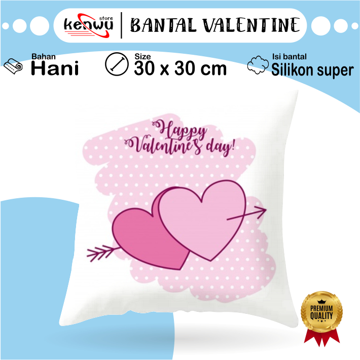Bantal Valentine 30x30 cm Part 1 #VL 001-025 / Kado Valentine / Bantal Kado / Kado Hari Kasih Sayang
