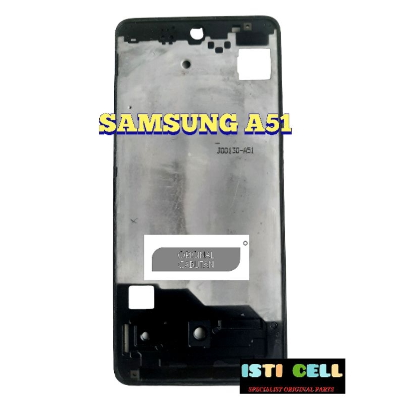 FRAME TATAKAN LCD TULANG SAMSUNG A51 ORI CABUTAN