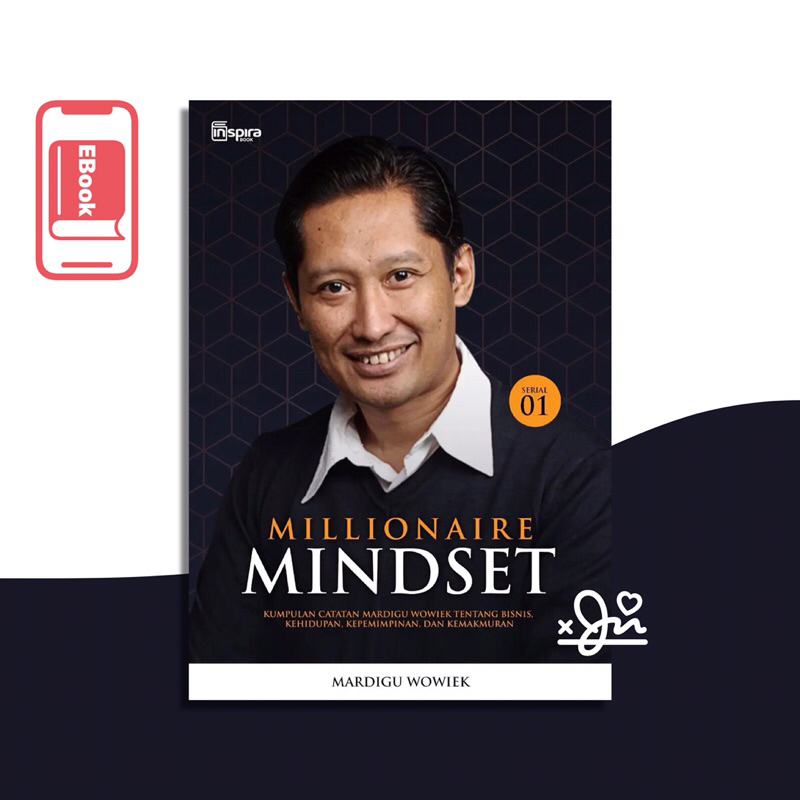 

[SE023] Millionaire Mindset #1 - Mardigu Wowiek