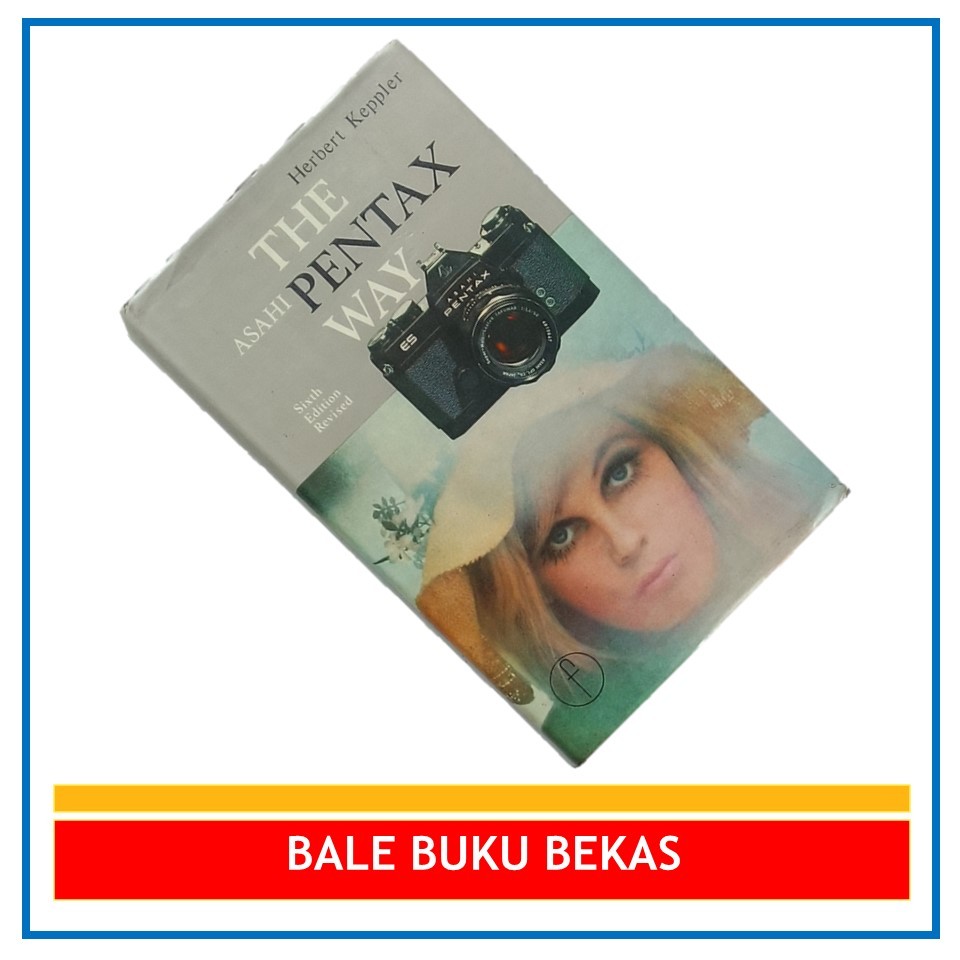 BUKU ORI HERBERT KEPPLER: THE ASAHI PENTAX WAY