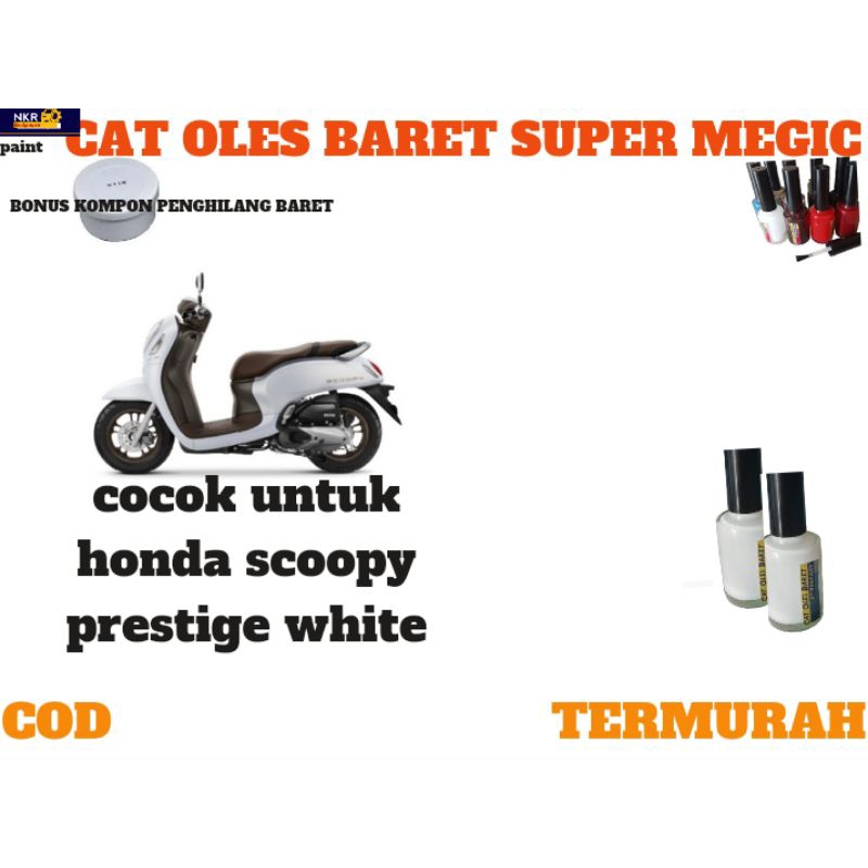CAT OLES PENGHILANG BARET HONDA SCOOPY PUTIH ,PRESTIGE WHITE ,PUTIH DOF.
